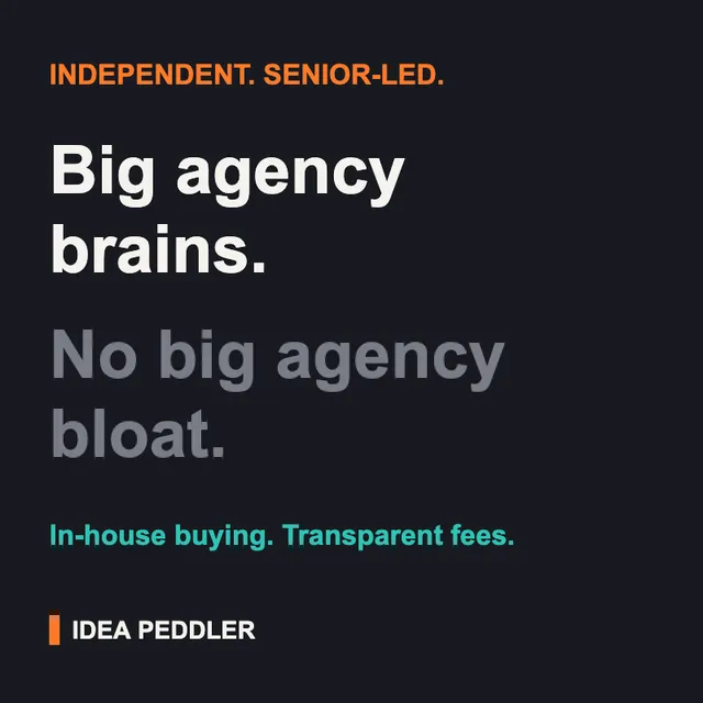 Idea Peddler ad creative: Big Agency Brains. No Big Agency Bloat.