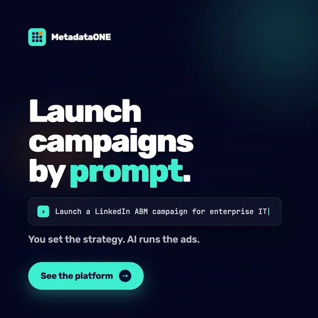 Metadata Inc ad creative: Launch Campaigns by Prompt