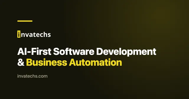 Invatechs Ltd ad creative: Invatechs - AI-First Software Development