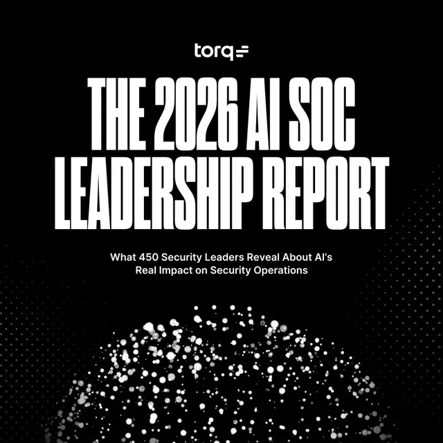 Torq ad creative: 2026 AI SOC Leadership Report