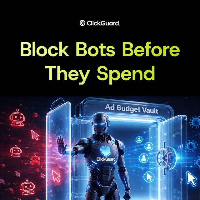 clickguard.com ad creative: Block Bot Clicks Before They Drain Budget